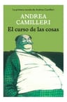 Libro - El Curso De Las Cosas - Andrea Camilleri — imagen 1