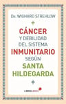 Libro - Cáncer Y Debilidad Del Sistema Inmunitario Hildegard — imagen 1