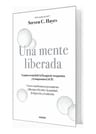 Libro - Una Mente Liberada - Hayes, Steven C. — imagen 2