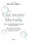 Libro - Una Mente Liberada - Hayes, Steven C. — imagen 4