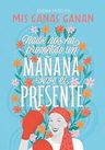Libro - Mis Ganas Ganan Prometido - Huelva Elena — imagen 1