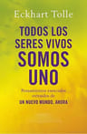 Libro - Todos Los Seres Vivos Somos Uno - Eckhart Tolle — imagen 1