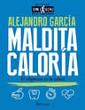 Libro - Maldita Caloria De Alejandro Garcia — imagen 1