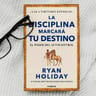 Libro - La Disciplina Marcará Camino Holiday Estoicismo — imagen 1
