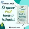 Libro - El Amor Real Huele A Tostadas De Patricia Faur — imagen 2