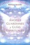 Angeles Guardianes Y Guias Espirituales - Richard Webster — imagen 1