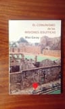 El Comunismo De Las Misiones Jesuiticas De Blas Garay — imagen 3