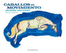 Caballos En Movimiento Horse Motion (cartone) - Tapa Dura — imagen 10