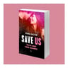 Save 3. Save Us, Mona Kasten — imagen 2