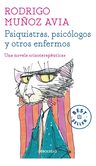 Psiquiatras, Psicólogos Y Otros Enfermos Muñoz Avia — imagen 9