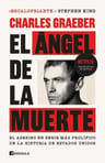 El Ángel De La Muerte Charles Graeber Netflix — imagen 1