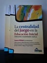 Centralidad Del Juego En La Educacion Inicial Laura Pitluk — imagen 3