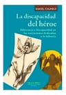 Daniel Calmels, La Discapacidad Del Héroe — imagen 1