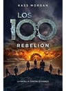 100, Los. Rebelion Kass Morgan — imagen 1