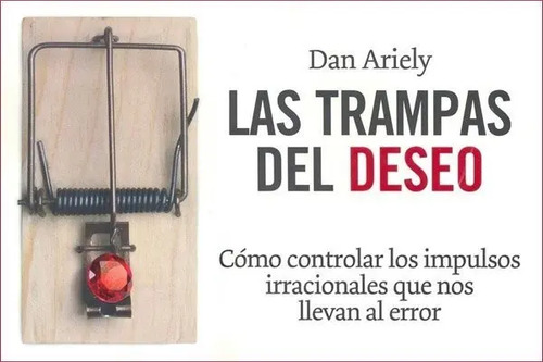 Las Trampas Del Deseo. Dan Ariely — imagen 4