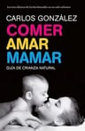 Comer Amar Mamar, Carlos Gonzalez — imagen 1