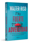 Más Fuerte Que La Adversidad De Walter Riso — imagen 3