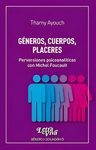 Generos Cuerpos Placeres Foucault Ayouch — imagen 1