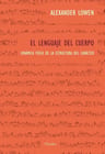 El Lenguaje Del Cuerpo, Lowen , Alexander Bioenergética — imagen 1