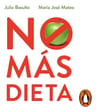 No Más Dieta. Basulto, Julio/ Mateo, Maria Jose. Debo — imagen 1