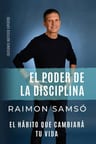 Libro - El Poder De La Disciplina - Raimon Samsó — imagen 1