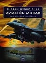 El Gran Mundo De La Aviación Militar - Newdick, Thoma — imagen 1