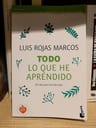 Todo Lo Que He Aprendido. Luis Rojas Marcos — imagen 3