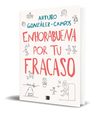 Enhorabuena Por Tu Fracaso. Gonzalez-campos, Arturo. — imagen 10
