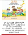 En El Cole Con Pepa: Cuento Para Entender La Discapacidad — imagen 4