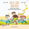 En El Cole Con Pepa: Cuento Para Entender La Discapacidad — imagen 1