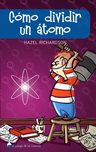 Como Dividir Un Atomo - Richardson - El Juego De La Ciencia — imagen 10