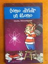 Como Dividir Un Atomo - Richardson - El Juego De La Ciencia — imagen 3