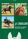 A Cabalgar !. Nuevo Metodo De Iniciación Para Jinetes Debuta — imagen 8