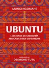Ubuntu. Lecciones De Sabiduria Africana Para Vivir Mejor — imagen 11