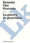 Che Guevara - La Guerra De Guerrillas (pensamiento) — imagen 7