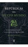 Republicas Del Nuevo Mundo De Hilda Sabato — imagen 7
