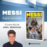 Messi  El Genio Completo De Ariel Senosiain — imagen 2