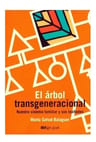 El Árbol Transgeneracional: Nuestro Sistema Familiar Y Sus Lealtades, De Marta Salvat Balaguer. Editorial Grupal, Tapa Blanda En Español, 2021 — imagen 2