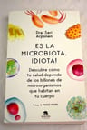 ¡es La Microbiota, Idiota! - Arponen, Sari — imagen 7