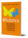Autismos Madres Terapeutas Desafios - Valdez - Libro Paidos — imagen 2