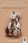 El Aprendiz De Doma Española- Francisco Jose Duarte Casilda — imagen 1