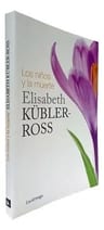 Los Niños Y La Muerte - Elisabeth Kubler-ross — imagen 3