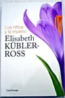 Los Niños Y La Muerte - Elisabeth Kubler-ross — imagen 4