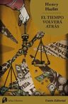 El Tiempo Volverá Atrás. Henry Hazlitt — imagen 1