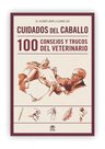 Cuidados Del Caballo: 100 Consejos Y Trucos Del Veterinari — imagen 11