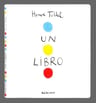 Un Libro. Tullet, Herve. Kokinos Editorial — imagen 7