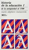 Historia De La Educacion 1 - Alighiero Manacorda Mario — imagen 11