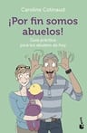 ¡por Fin Somos Abuelos! Cotinaud, Caroline — imagen 1