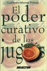 El Poder Curativo De Los Jugos - Guillermo Murray — imagen 7