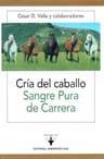 Cria Del Caballo, Sangre Pura De Carrera: Cesar D. Valle — imagen 8
